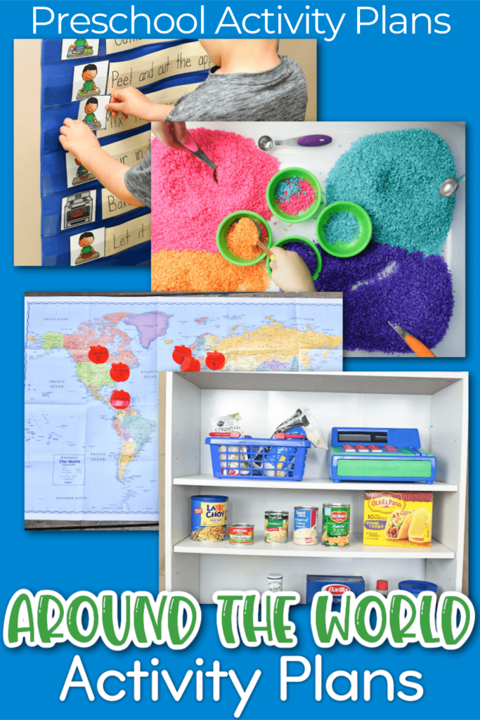 Pocket chart with preschooler putting images in, colored rice, world map, shelves with international food Text says: Preschool Activity Plans Around the World Activity Plans