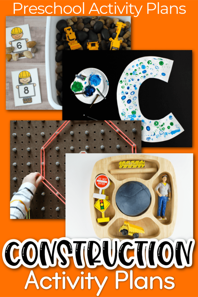 4 construction theme activity plans: play dough pretend play, geoboard, painting the letter C and alphabet sensory bin